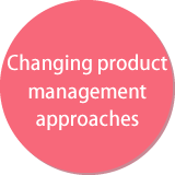 Change in how we manage products